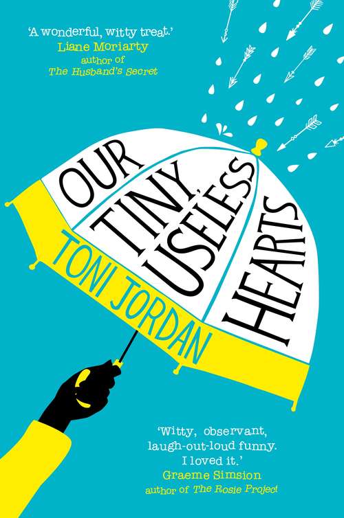 Book cover of Our Tiny, Useless Hearts (Main)