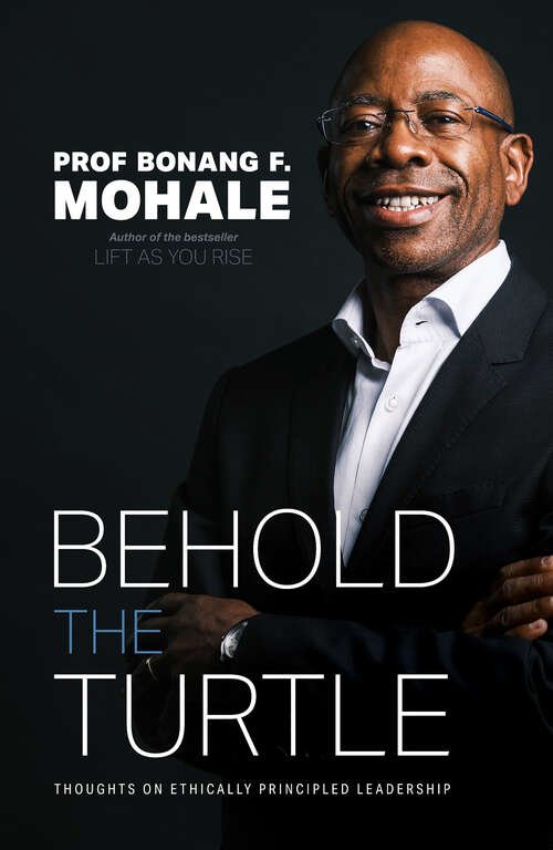 Book cover of Behold the Turtle: Thoughts on Ethically Principled Leadership