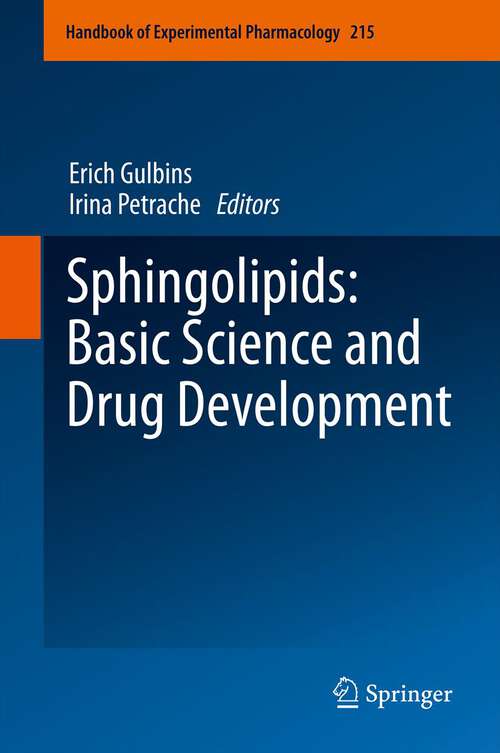 Book cover of Sphingolipids: Basic Science and Drug Development (2013) (Handbook of Experimental Pharmacology)