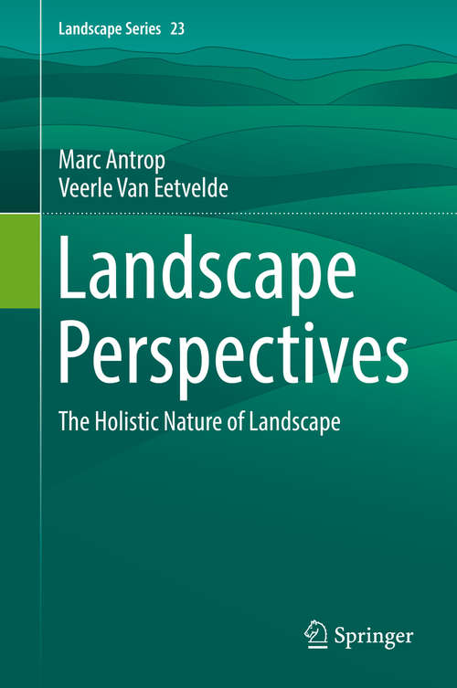 Book cover of Landscape Perspectives: The Holistic Nature of Landscape (Landscape Series #23)