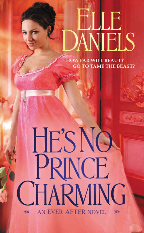 Book cover of He's No Prince Charming (Ever After #1)