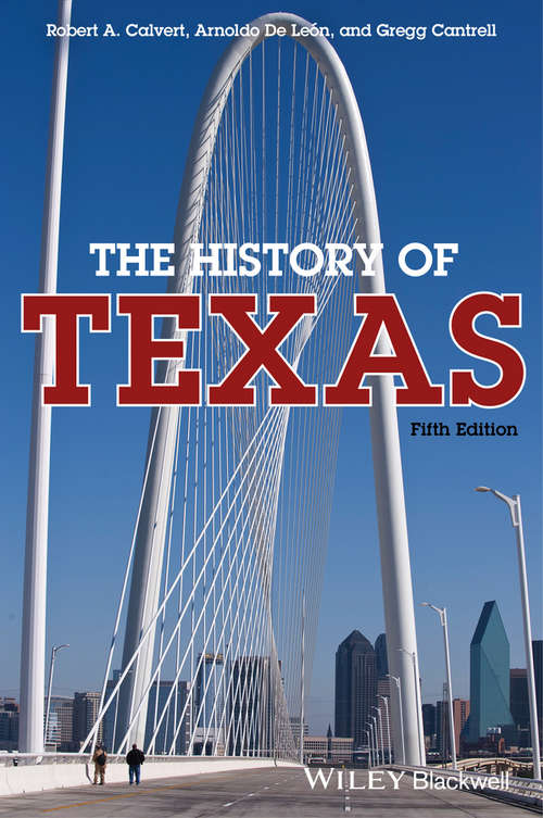 Book cover of The History of Texas: Made Up Of The History, Biography And Miscellany Of Texas And Its People (5) (Fred H. And Ella Mae Moore Texas History Reprint Ser. #10)