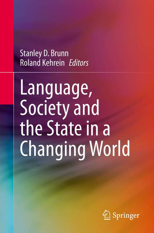 Book cover of Language, Society and the State in a Changing World (1st ed. 2023)