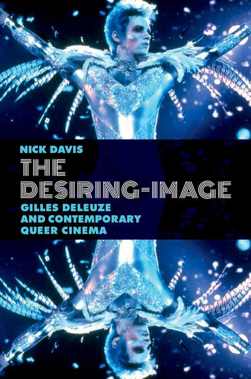 Book cover of The Desiring-Image: Gilles Deleuze and Contemporary Queer Cinema