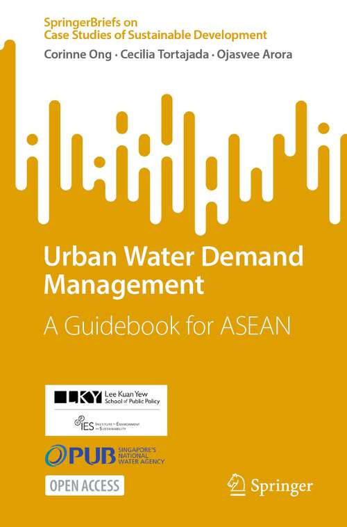 Book cover of Urban Water Demand Management: A Guidebook for ASEAN (1st ed. 2023) (SpringerBriefs on Case Studies of Sustainable Development)