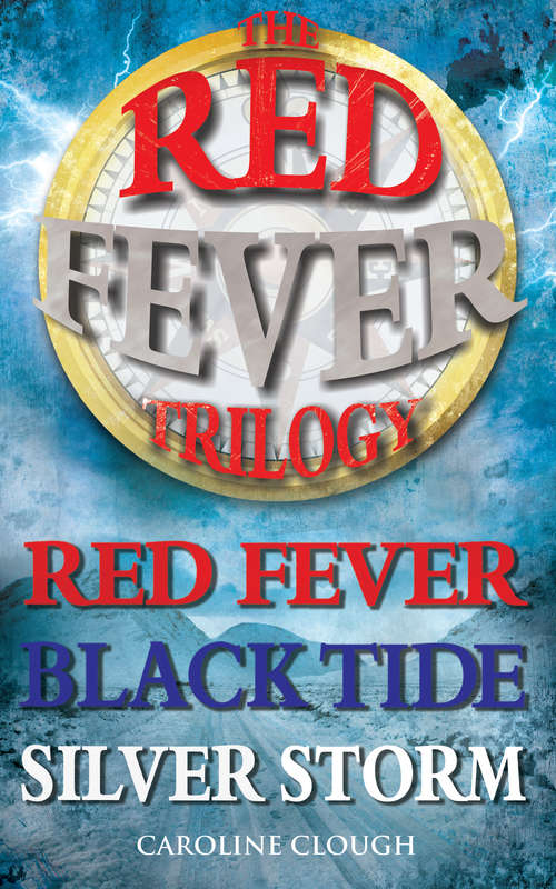 Book cover of Red Fever Trilogy: Red Fever, Black Tide, Silver Storm (Red Fever)