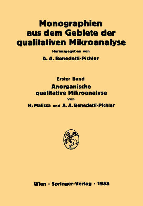 Book cover of Anorganische Qualitative Mikroanalyse (1958) (Monographien aus dem Gebiete der qualitativen Mikroanalyse #1)