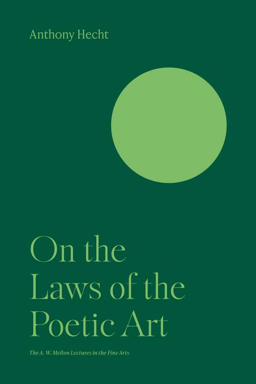 Book cover of On the Laws of the Poetic Art (The A. W. Mellon Lectures in the Fine Arts #41)