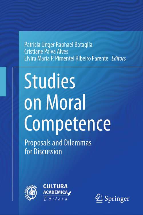 Book cover of Studies on Moral Competence: Proposals and Dilemmas for Discussion (2024)