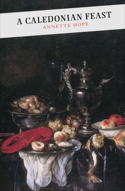 Book cover of A Caledonian Feast (Canongate Classics #109)