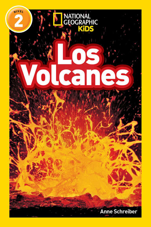 Book cover of National Geographic Kids Readers: Los Volcanes (ePub edition) (Readers)