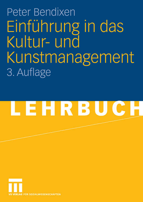 Book cover of Einführung in das Kultur- und Kunstmanagement (3.Aufl. 2006)