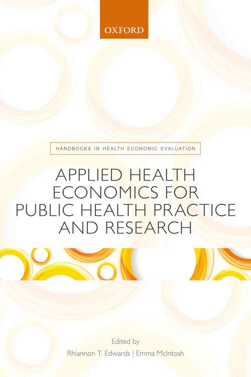 Book cover of Applied Health Economics for Public Health Practice and Research (Handbooks in Health Economic Evaluation)