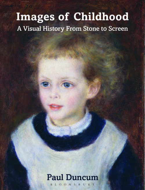 Book cover of Images of Childhood: A Visual History From Stone to Screen