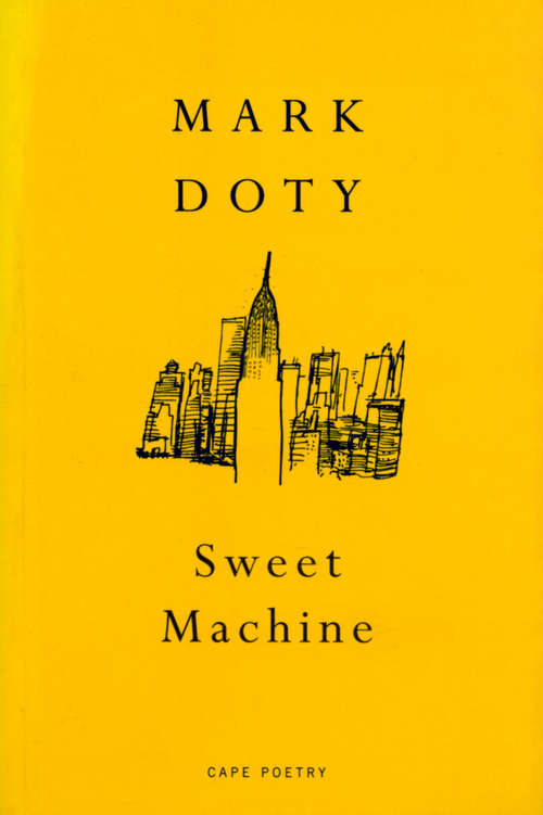 Book cover of Sweet Machine: Poems (Cape Poetry Ser.)