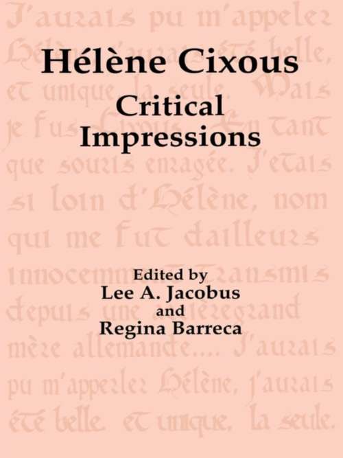 Book cover of Hélène Cixous: Critical Impressions