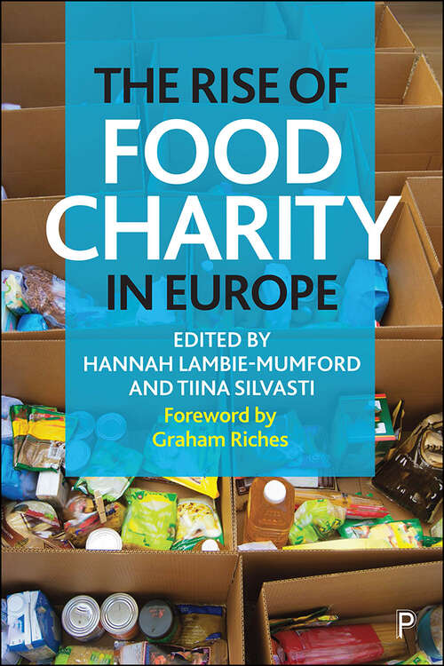 Book cover of The Rise of Food Charity in Europe: The role of advocacy planning