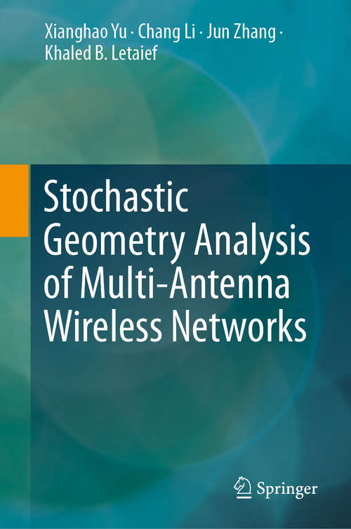 Book cover of Stochastic Geometry Analysis of Multi-Antenna Wireless Networks (1st ed. 2019)