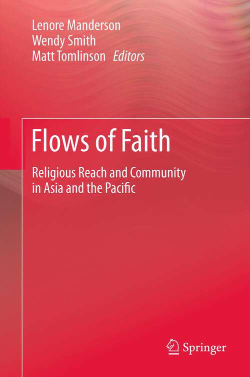 Book cover of Flows of Faith: Religious Reach and Community in Asia and the Pacific (2012)