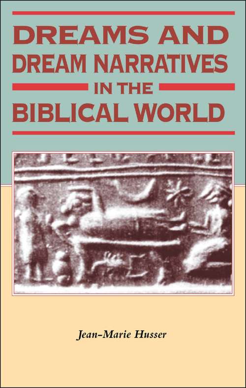 Book cover of Dreams and Dream Narratives in the Biblical World (Biblical Seminar)
