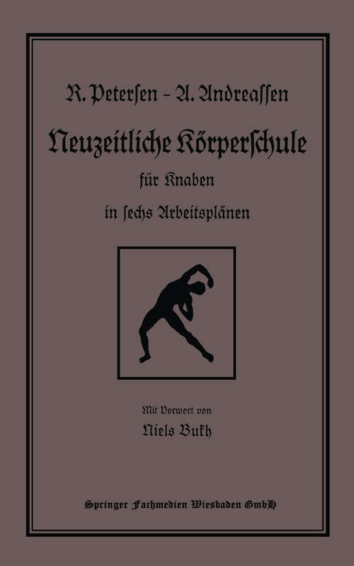 Book cover of Neuzeitliche Körperschule: für Knaben in sechs Arbeitsplänen (1928)