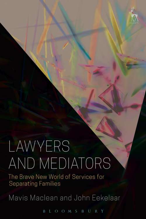Book cover of Lawyers and Mediators: The Brave New World of Services for Separating Families