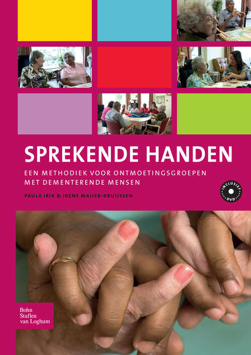 Book cover of Sprekende handen: Een methodiek voor ontmoetingsgroepen met dementerende mensen (2010)