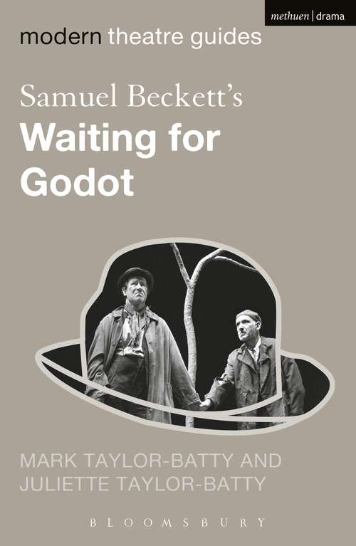 Book cover of Samuel Beckett's Waiting for Godot (Modern Theatre Guides)