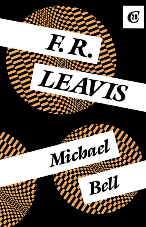 Book cover of F.R. Leavis (Critics of the Twentieth Century)