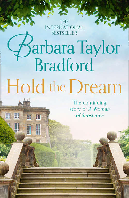 Book cover of Hold the Dream: A Woman Of Substance, Hold The Dream, To Be The Best, Emma's Secret, Unexpected Blessings, Just Rewards, Breaking The Rules (ePub edition) (Emma Harte Ser.: No. 2)
