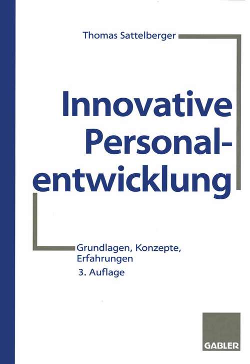 Book cover of Innovative Personalentwicklung: Grundlagen, Konzepte, Erfahrungen (3. Aufl. 1995)