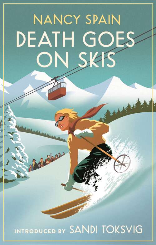 Book cover of Death Goes on Skis: Introduced by Sandi Toksvig - 'Her detective novels are hilarious' (Virago Modern Classics)