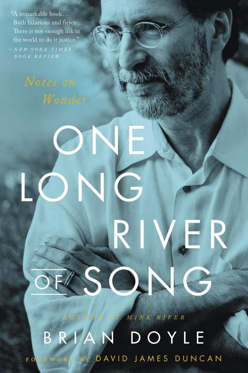 Book cover of One Long River of Song: Notes on Wonder