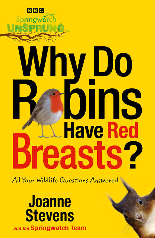 Book cover of Springwatch Unsprung: All Your Wildlife Questions Answered (ePub edition)