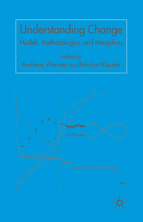 Book cover of Understanding Change: Models, Methodologies and Metaphors (2006)