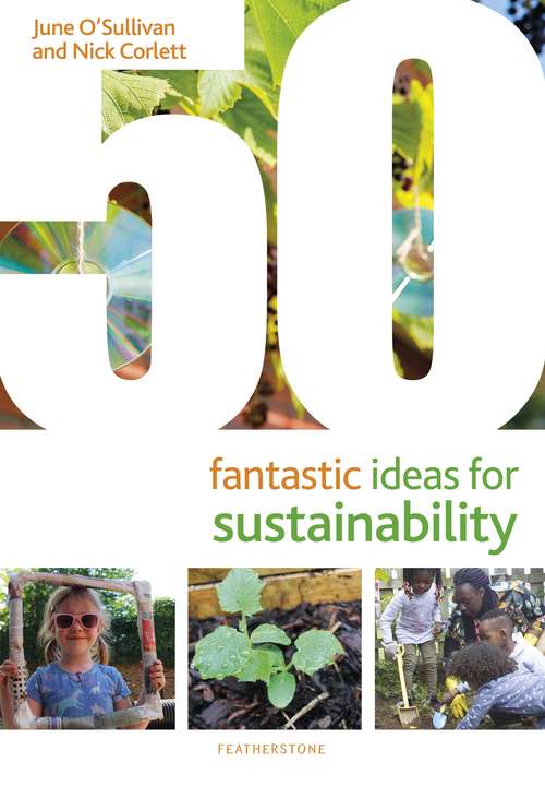 Book cover of 50 Fantastic Ideas for Sustainability (50 Fantastic Ideas)
