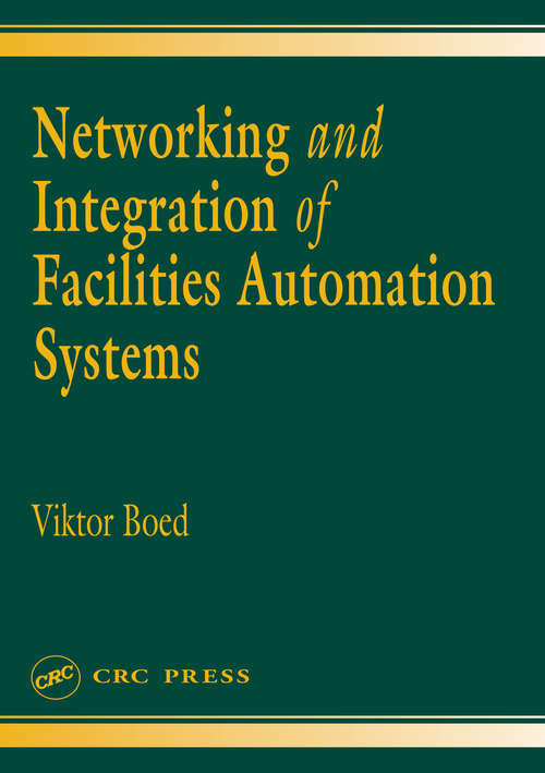 Book cover of Networking and Integration of Facilities Automation Systems