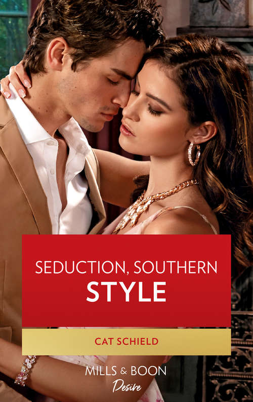 Book cover of Seduction, Southern Style: Seduction, Southern Style (sweet Tea And Scandal) / The Last Little Secret (sin City Secrets) (ePub edition) (Sweet Tea and Scandal #5)