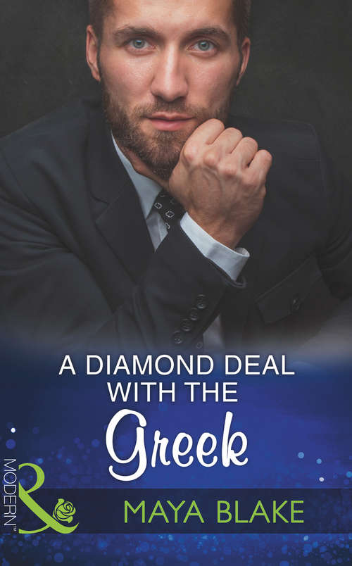 Book cover of A Diamond Deal With The Greek: A Diamond Deal With The Greek / The Secret To Marrying Marchesi (ePub edition) (Mills And Boon Modern Ser. #21)