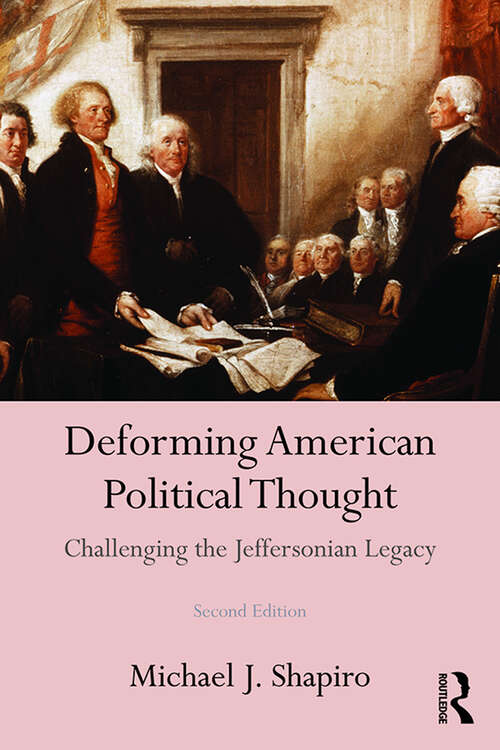 Book cover of Deforming American Political Thought: Challenging the Jeffersonian Legacy (2)