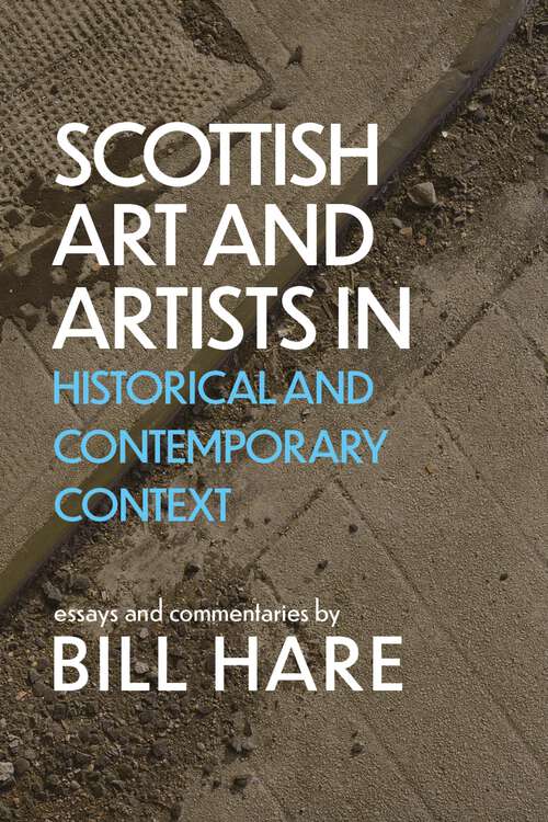 Book cover of Scottish Art and Artists in Historical and Contemporary Context (Scottish Art & Artists)