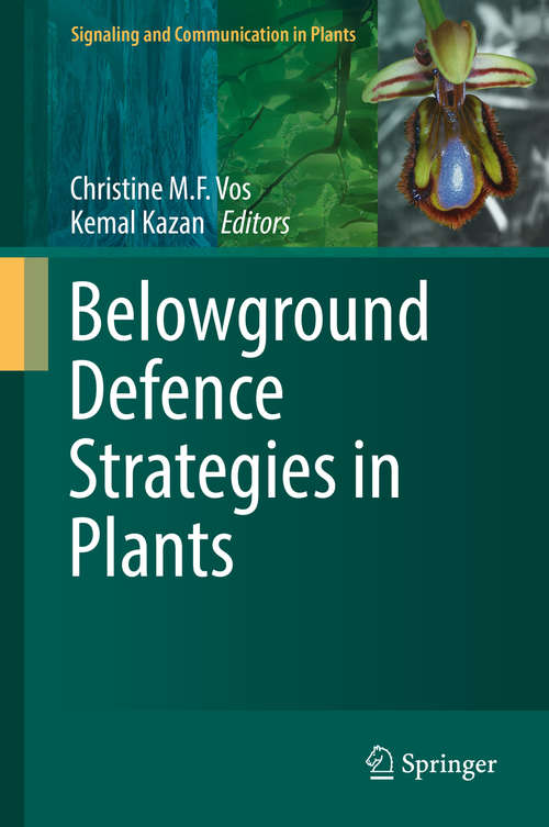 Book cover of Belowground Defence Strategies in Plants (1st ed. 2016) (Signaling and Communication in Plants)