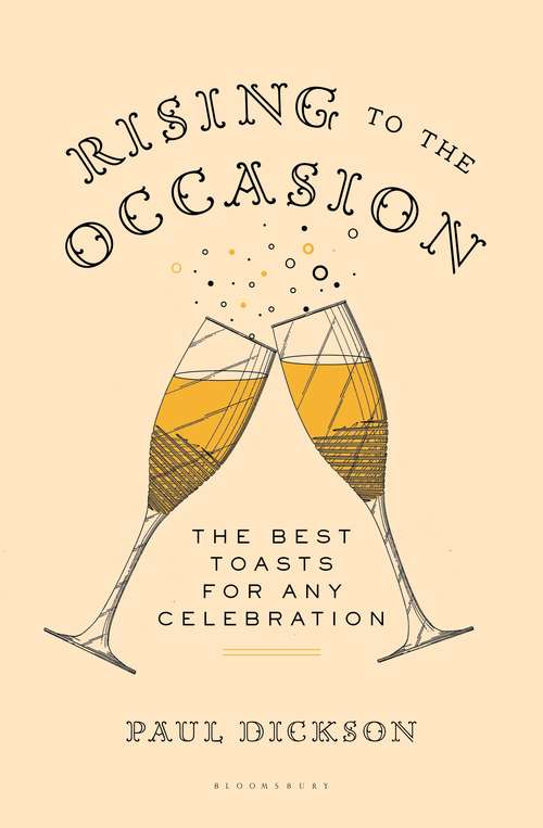 Book cover of Rising to the Occasion: The Best Toasts for Any Celebration