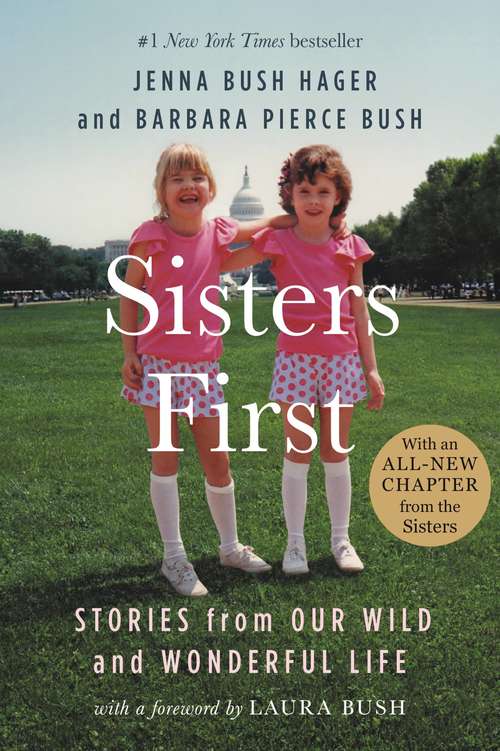 Book cover of Sisters First: Stories from Our Wild and Wonderful Life