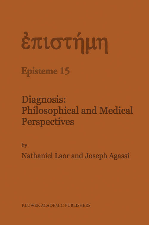 Book cover of Diagnosis: Philosophical and Medical Perspectives (1990) (Episteme #15)