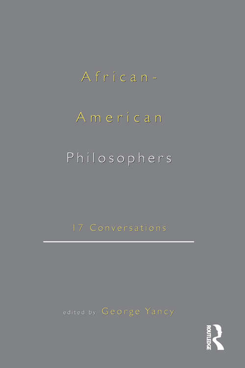 Book cover of African-American Philosophers: 17 Conversations