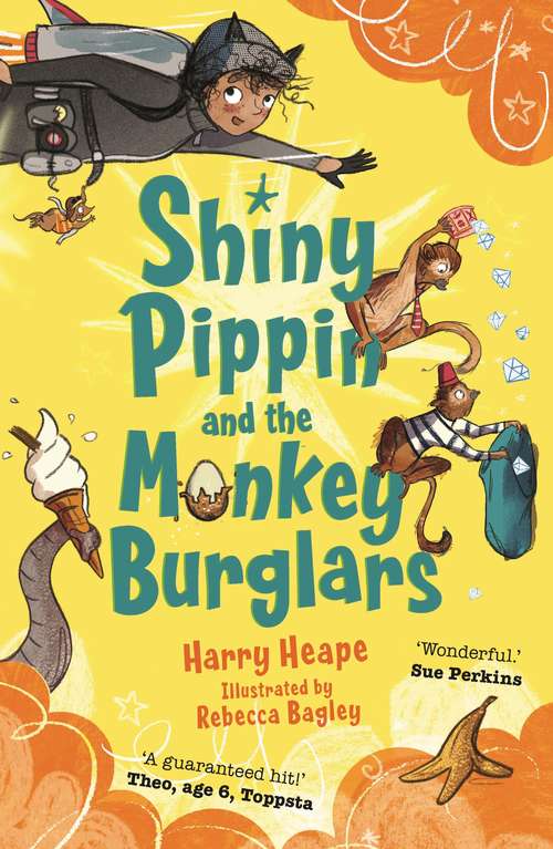 Book cover of Shiny Pippin and the Monkey Burglars (Main) (Shiny Pippin)