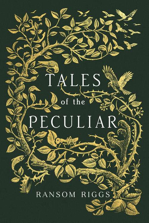 Book cover of Tales of the Peculiar (Miss Peregrine's Peculiar Children)