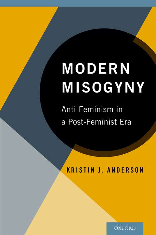 Book cover of Modern Misogyny: Anti-Feminism in a Post-Feminist Era