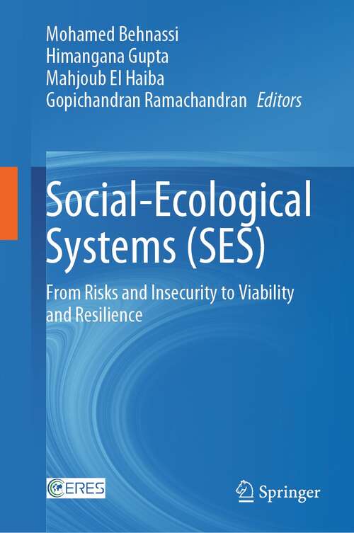 Book cover of Social-Ecological Systems (SES): From Risks and Insecurity to Viability and Resilience (1st ed. 2021)